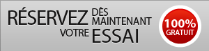 Réserver dès maintenant votre essai 100% gratuit
